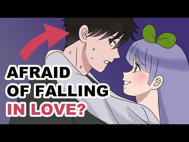 afraid to fall in love